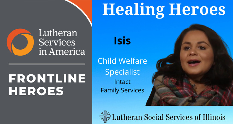 Today’s Front Line Hero: Lutheran Social Services of Illinois