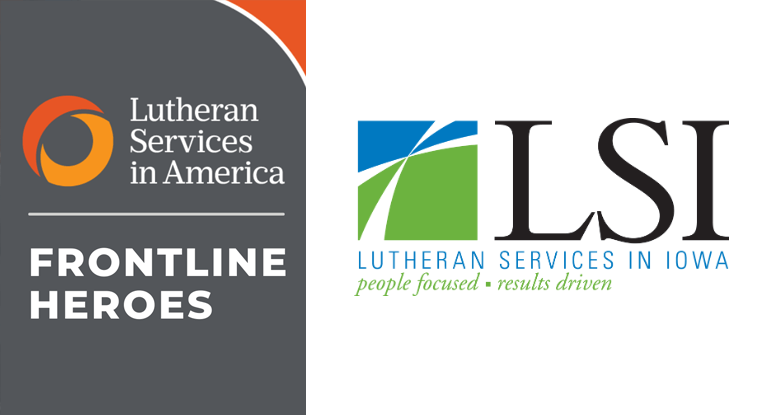 Today’s Front Line Hero: Lutheran Services in Iowa